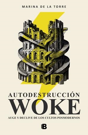 AUTODESTRUCCION WOKE: AUGE Y DECLIVE DE LOS CULTOS POSMODERNOS [RUSTICA] | DE LA TORRE (ANIMA), MARINA | Akira Comics  - libreria donde comprar comics, juegos y libros online