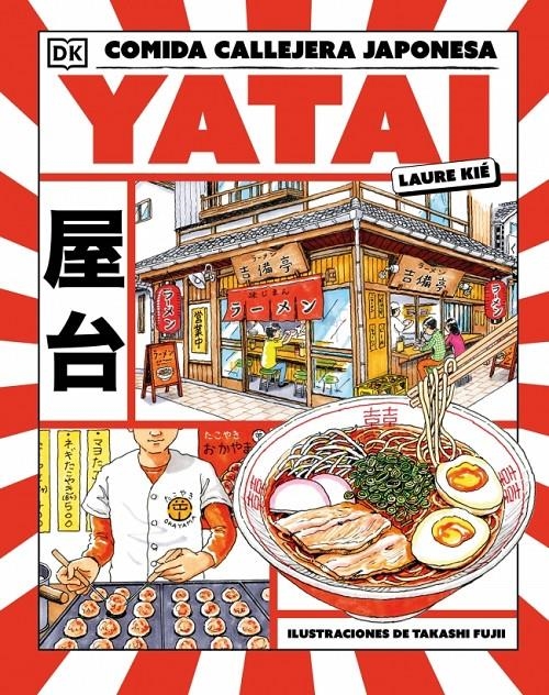 YATAI: COMIDA CALLEJERA JAPONESA [CARTONE] | KIE, LAURA | Akira Comics  - libreria donde comprar comics, juegos y libros online
