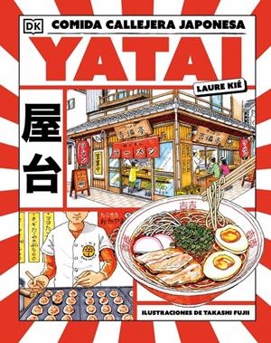 YATAI: COMIDA CALLEJERA JAPONESA [CARTONE] | KIE, LAURA | Akira Comics  - libreria donde comprar comics, juegos y libros online