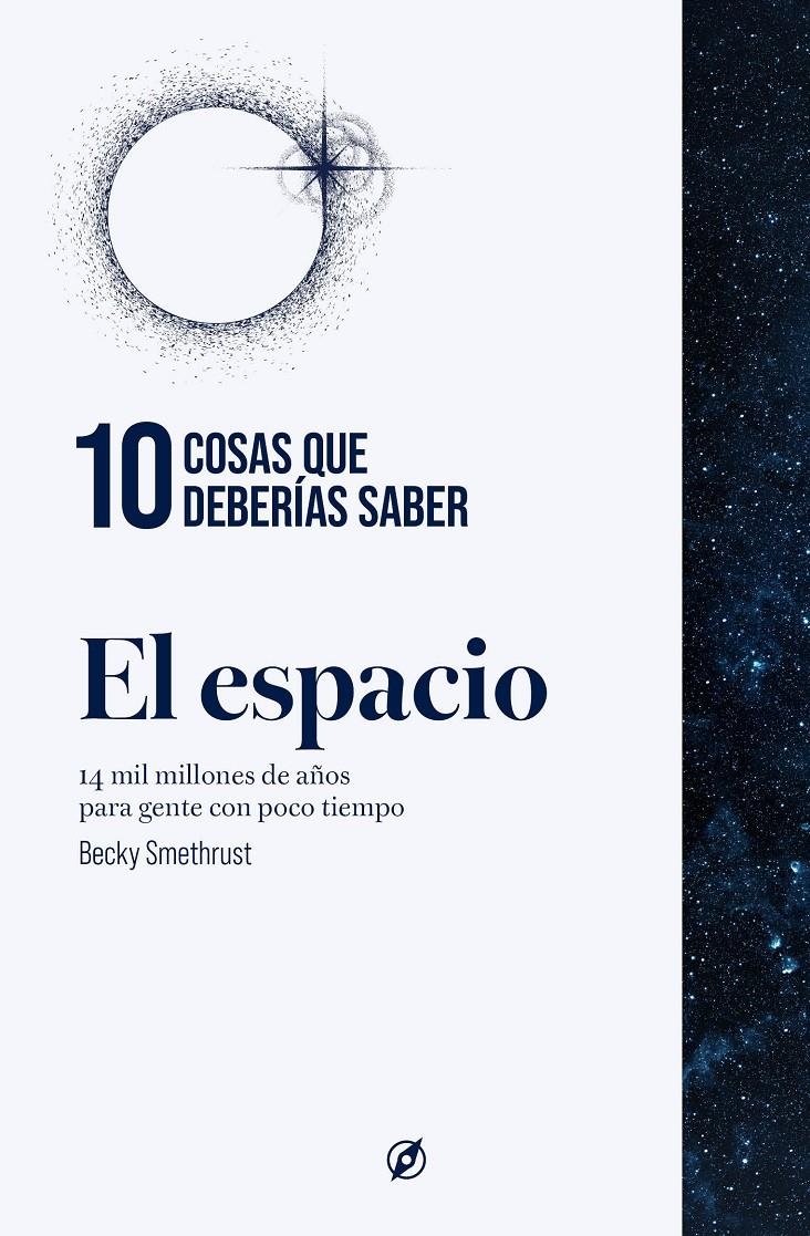 10 COSAS QUE DEBERIAS SABER SOBRE EL ESPACIO [CARTONE] | SMETHURST, BECKY | Akira Comics  - libreria donde comprar comics, juegos y libros online