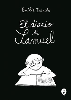 DIARIO DE SAMUEL, EL [RUSTICA] | TRONCHE, EMILIE | Akira Comics  - libreria donde comprar comics, juegos y libros online