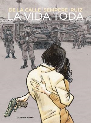 VIDA TODA, LA [RUSTICA] | DE LA CALLE, ANGEL | Akira Comics  - libreria donde comprar comics, juegos y libros online