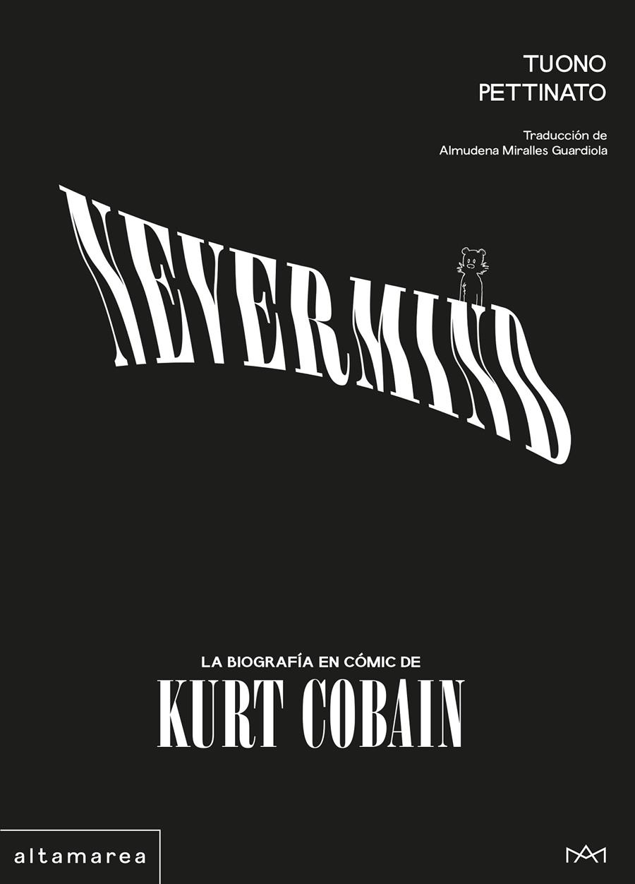 NEVERMIND: LA BIOGRAFIA EN COMIC DE KURT COBAIN [CARTONE] | PETTINATO, TUONO | Akira Comics  - libreria donde comprar comics, juegos y libros online