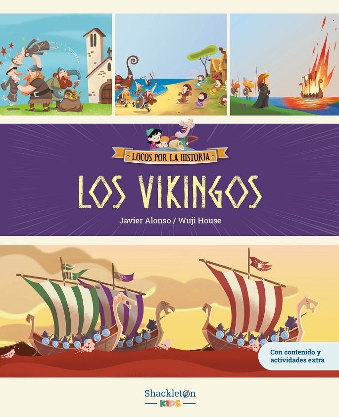 LOCOS POR LA HISTORIA: LOS VIKINGOS [CARTONE] | ALONSO, JAVIER / HOUSE, WUJI | Akira Comics  - libreria donde comprar comics, juegos y libros online