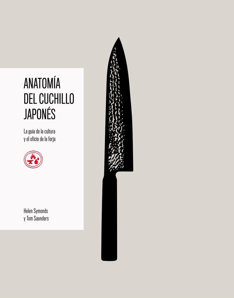 ANATOMIA DEL CUCHILLO JAPONES [CARTONE] | SYMONDS, HELEN/SAUNDERS, TOM | Akira Comics  - libreria donde comprar comics, juegos y libros online