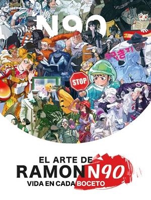 ARTE DE RAMONN90, EL: VIDA EN CADA BOCETO [CARTONE] | NUÑEZ, RAMON | Akira Comics  - libreria donde comprar comics, juegos y libros online