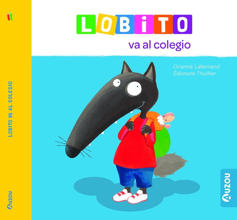 LOBITO VA AL COLEGIO [CARTONE] | LALLEMAND, ORIANNE | Akira Comics  - libreria donde comprar comics, juegos y libros online