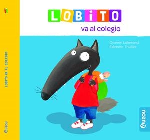 LOBITO VA AL COLEGIO [CARTONE] | LALLEMAND, ORIANNE | Akira Comics  - libreria donde comprar comics, juegos y libros online
