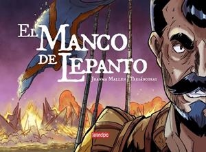 MANCO DE LEPANTO, EL [CARTONE] | MALLEN, JUANMA | Akira Comics  - libreria donde comprar comics, juegos y libros online