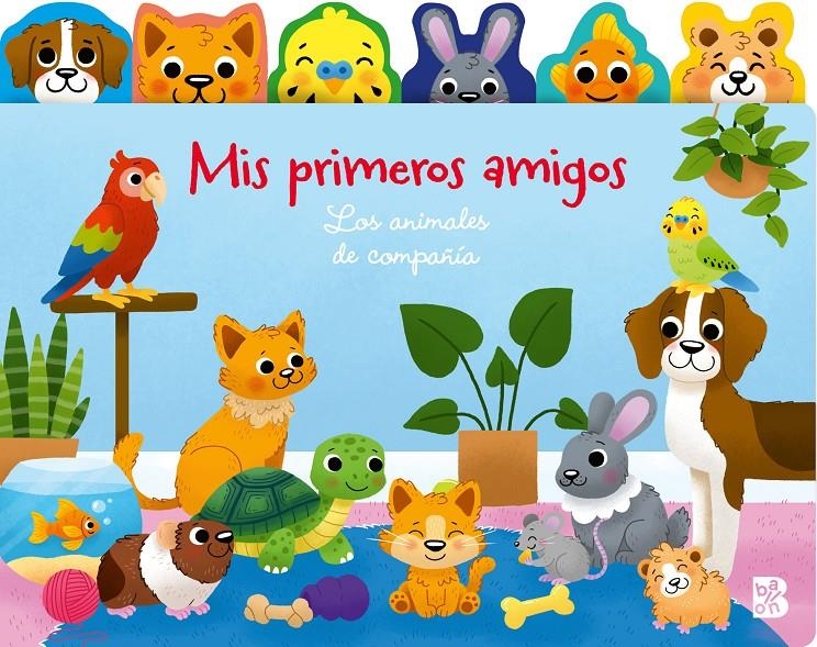 MIS PRIMEROS AMIGOS: LOS ANIMALES DE COMPAÑIA [CARTONE] | Akira Comics  - libreria donde comprar comics, juegos y libros online