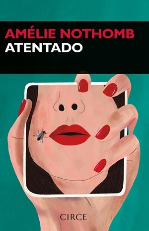 ATENTADO [RUSTICA] | AMELIE NOTHOMB | Akira Comics  - libreria donde comprar comics, juegos y libros online