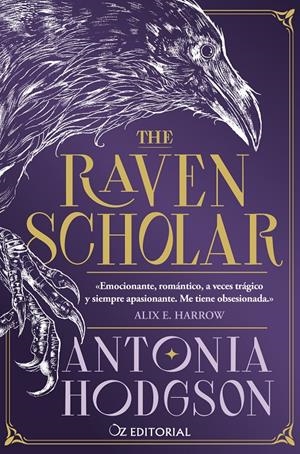 THE RAVEN SCHOLAR [RUSTICA] | HODGSON, ANTONIA | Akira Comics  - libreria donde comprar comics, juegos y libros online