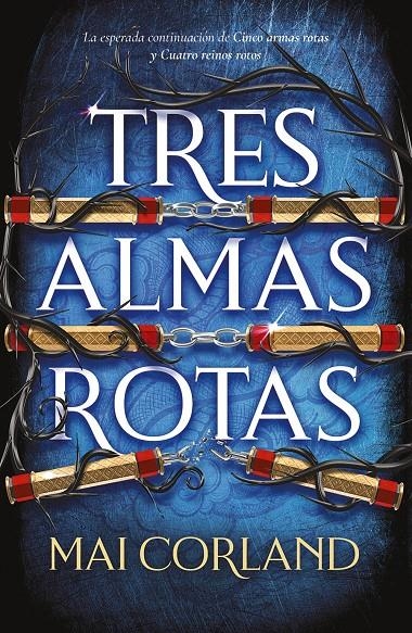 TRES ALMAS ROTAS (CINCO ARMAS ROTAS 3) [CARTONE] | CORLAND, MAI | Akira Comics  - libreria donde comprar comics, juegos y libros online