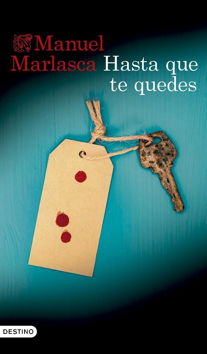 HASTA QUE TE QUEDES [RUSTICA] | MARLASCA, MANUEL | Akira Comics  - libreria donde comprar comics, juegos y libros online