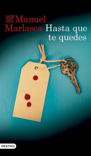 HASTA QUE TE QUEDES [RUSTICA] | MARLASCA, MANUEL | Akira Comics  - libreria donde comprar comics, juegos y libros online