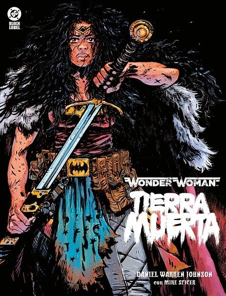 DC BLACK LABEL: WONDER WOMAN, TIERRA MUERTA [CARTONE] | WARREN JOHNSON, DANIEL  | Akira Comics  - libreria donde comprar comics, juegos y libros online