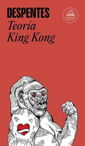 TEORIA KING KONG [RUSTICA] | DESPENTES, VIRGINIE | Akira Comics  - libreria donde comprar comics, juegos y libros online