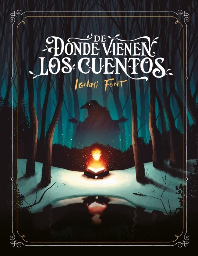 DE DONDE VIENEN LOS CUENTOS [CARTONE] | FONT, IGNASI | Akira Comics  - libreria donde comprar comics, juegos y libros online