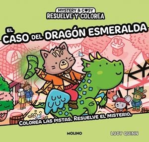 RESUELVE Y COLOREA: EL CASO DEL DRAGON ESMERALDA [RUSTICA] | QUINN, LUCY | Akira Comics  - libreria donde comprar comics, juegos y libros online