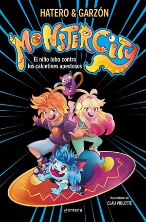 MONSTERCITY Nº01: EL NIÑO LOBO CONTRA LOS CALCETINES APESTOSOS [RUSTICA] | RUIZ GARZON, RICARD / HATERO, JOSAN | Akira Comics  - libreria donde comprar comics, juegos y libros online