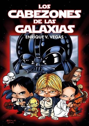 CABEZONES DE LA GALAXIAS, LOS (REEDICION) [CARTONE] | VEGAS, ENRIQUE V. | Akira Comics  - libreria donde comprar comics, juegos y libros online