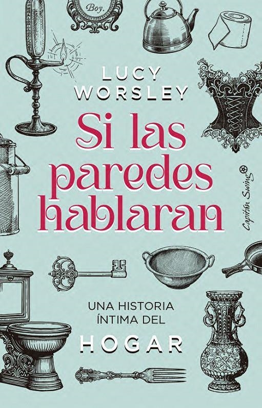 SI LAS PAREDES HABLARAN [RUSTICA] | WORSLEY, LUCIE | Akira Comics  - libreria donde comprar comics, juegos y libros online
