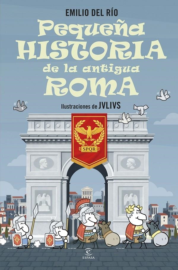 PEQUEÑA HISTORIA DE LA ANTIGUA ROMA [CARTONE] | RIO, EMILIO DEL / JVLIVS | Akira Comics  - libreria donde comprar comics, juegos y libros online