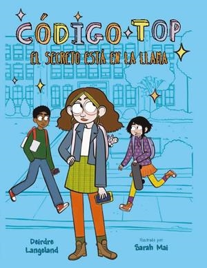 CODIGO TOP: EL SECRETO ESTA EN LA LLAMA [RUSTICA] | LANGELAND, DEIRDRE | Akira Comics  - libreria donde comprar comics, juegos y libros online