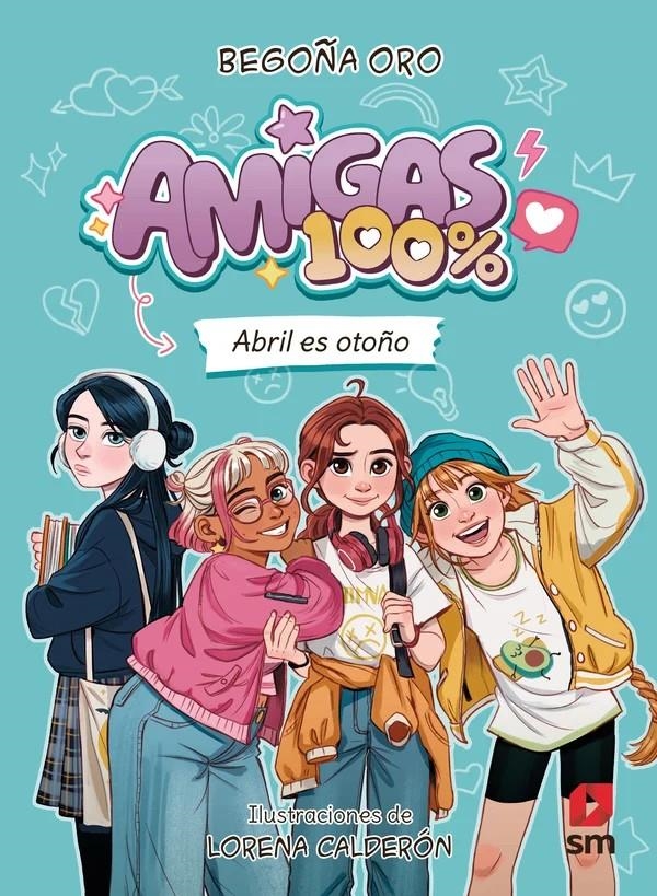 AMIGAS 100%: ABRIL ES OTOÑO [CARTONE] | ORO, BEGOÑA / CALDERON, LORENA | Akira Comics  - libreria donde comprar comics, juegos y libros online