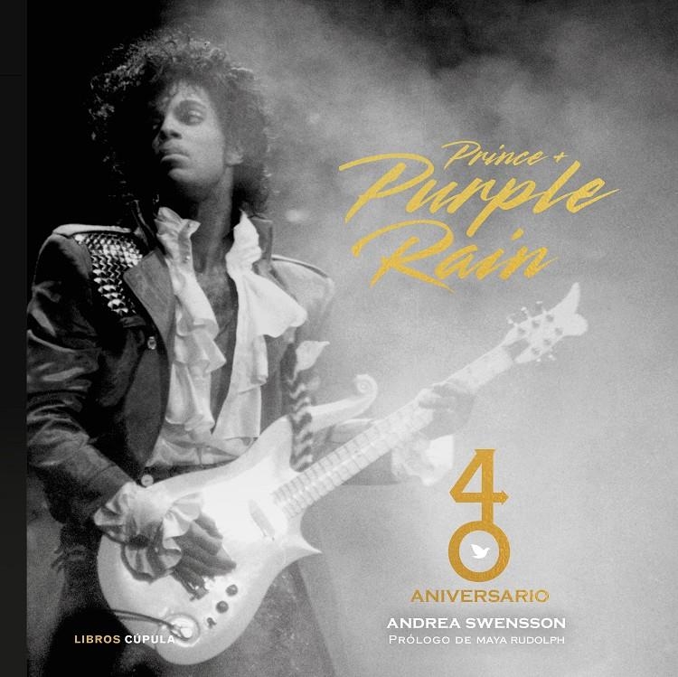PRINCE & PURPLE RAIN: 40 ANIVERSARIO [CARTONE] | SWENSSON, ANDREA | Akira Comics  - libreria donde comprar comics, juegos y libros online