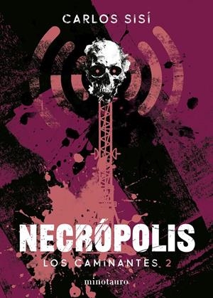 CAMINANTES, LOS VOL.02: NECROPOLIS (NUEVA EDICION) [RUSTICA] | SISI, CARLOS | Akira Comics  - libreria donde comprar comics, juegos y libros online