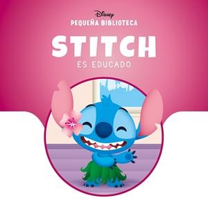STITCH ES EDUCADO (PEQUEÑA BIBLIOTECA DISNEY) [CARTONE] | Akira Comics  - libreria donde comprar comics, juegos y libros online