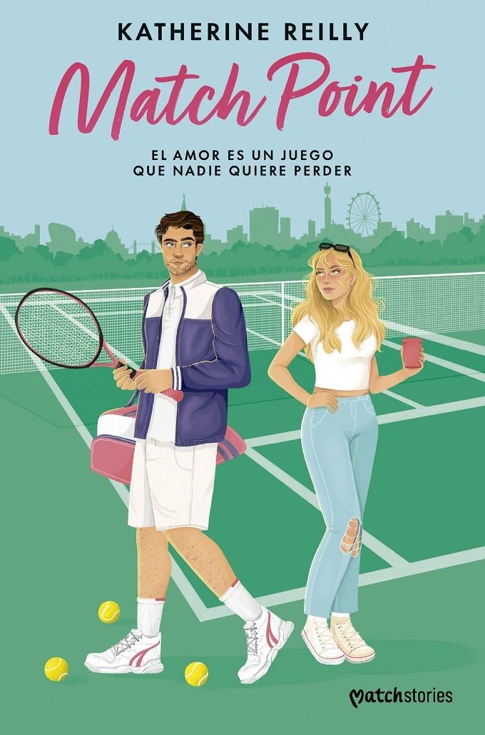MATCH POINT. EL AMOR ES UN JUEGO QUE NADIE QUIERE PERDER [RUSTICA] | REILLY, KATHERINE | Akira Comics  - libreria donde comprar comics, juegos y libros online