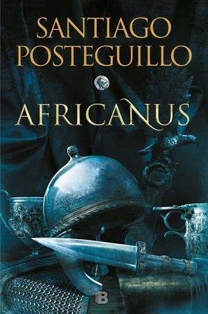 AFRICANUS: EL HIJO DEL CONSUL (TRILOGIA AFRICANUS 1) [CARTONE] | POSTEGUILLO, SANTIAGO | Akira Comics  - libreria donde comprar comics, juegos y libros online