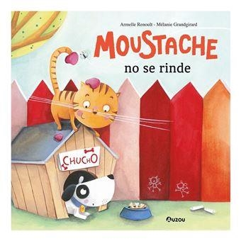 MOUSTACHE NO SE RINDE [CARTONE] | RENOULT, ARMELLE / GRANDGIRARD, MELANIE | Akira Comics  - libreria donde comprar comics, juegos y libros online