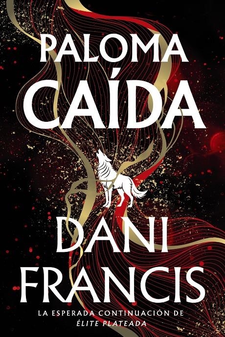 PALOMA CAIDA (ELITE PLATEADA 2) [RUSTICA] | FRANCIS, DANI | Akira Comics  - libreria donde comprar comics, juegos y libros online