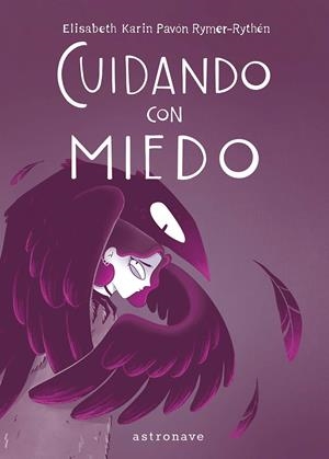 CUIDANDO CON MIEDO [CARTONE] | KARIN PAVON RYMER-RYTHEN, ELISABETH | Akira Comics  - libreria donde comprar comics, juegos y libros online