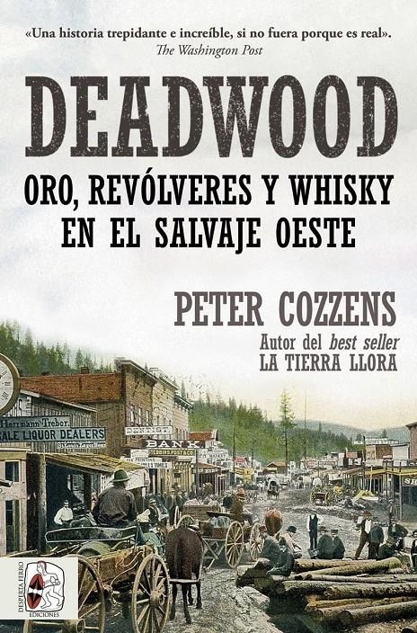 DEADWOOD: ORO, REVOLVERES Y WHISKY EN EL SALVAJE OESTE [RUSTICA] | COZZENS, PETER | Akira Comics  - libreria donde comprar comics, juegos y libros online