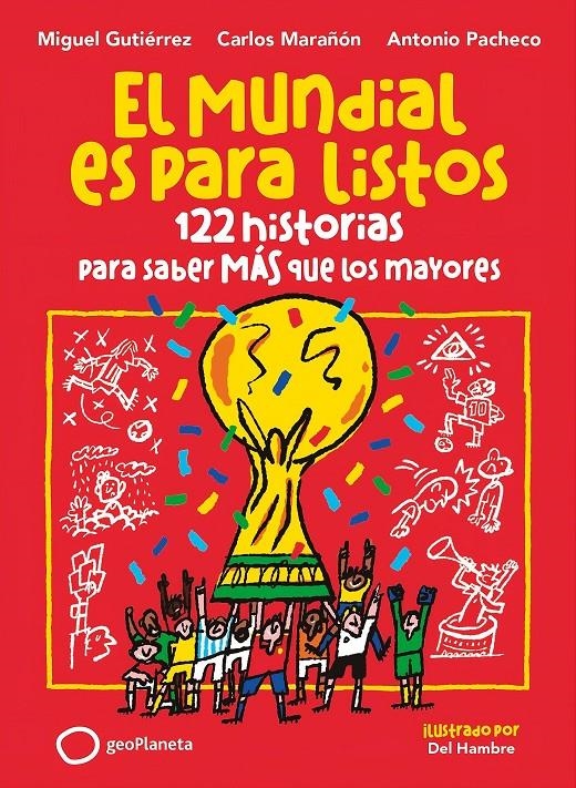 MUNDIAL ES PARA LISTOS, EL [RUSTICA] | GUTIERREZ, MIGUEL / MARAÑON, CARLOS | Akira Comics  - libreria donde comprar comics, juegos y libros online