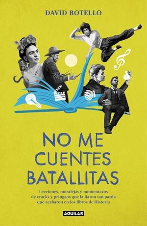 NO ME CUENTES BATALLITAS [RUSTICA] | BOTELLO, DAVID | Akira Comics  - libreria donde comprar comics, juegos y libros online
