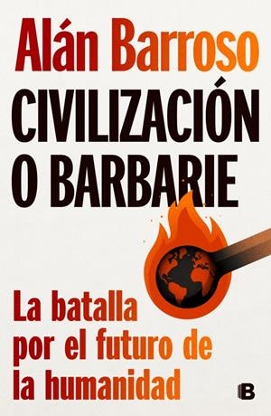 CIVILIZACION O BARBARIE [RUSTICA] | BARROSO, ALAN | Akira Comics  - libreria donde comprar comics, juegos y libros online