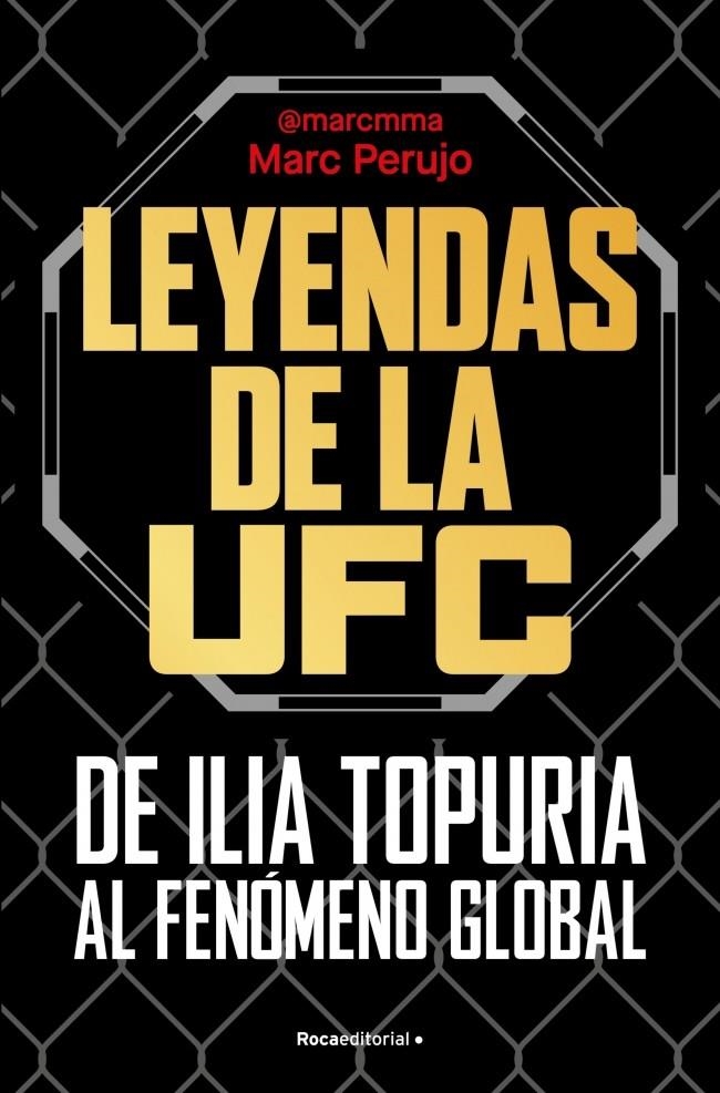 LEYENDAS DE LA UFC: DE ILIA TOPURIA AL FENOMENO GLOBAL [RUSTICA] | PERUJO , MARC | Akira Comics  - libreria donde comprar comics, juegos y libros online