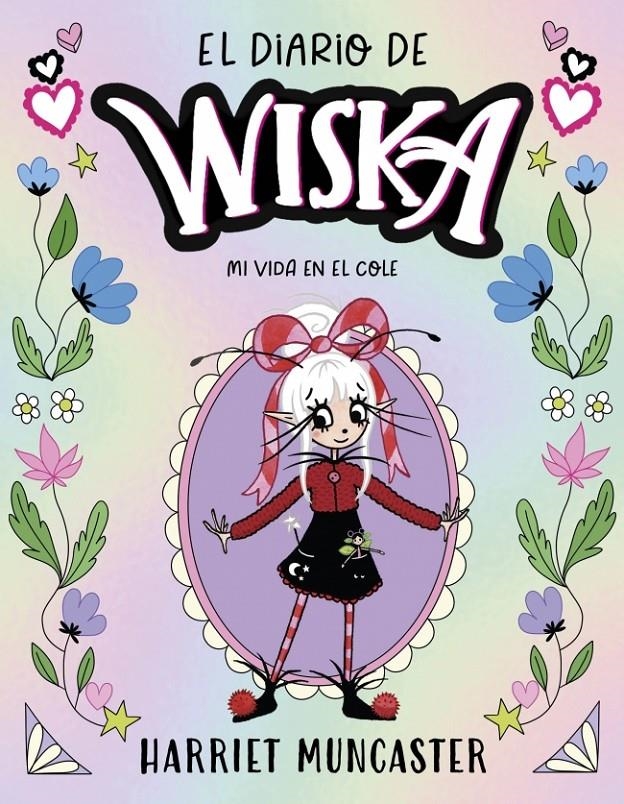 DIARIO DE WISKA, EL Nº01: MI VIDA EN EL COLE [RUSTICA] | MUNCASTER, HARRIET | Akira Comics  - libreria donde comprar comics, juegos y libros online