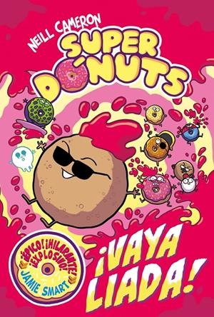 SUPERDONUTS VOL.2: ¡VAYA LIADA! [CARTONE] | CAMERON, NEILL | Akira Comics  - libreria donde comprar comics, juegos y libros online
