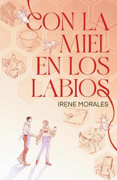 CON LA MIEL EN LOS LABIOS [RUSTICA] | MORALES, IRENE | Akira Comics  - libreria donde comprar comics, juegos y libros online