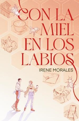 CON LA MIEL EN LOS LABIOS [RUSTICA] | MORALES, IRENE | Akira Comics  - libreria donde comprar comics, juegos y libros online