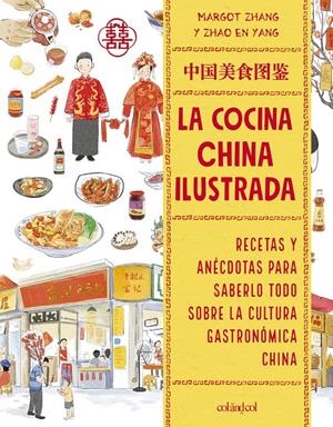 COCINA CHINA ILUSTRADA, LA [RUSTICA] | ZHANG, MARGOT | Akira Comics  - libreria donde comprar comics, juegos y libros online