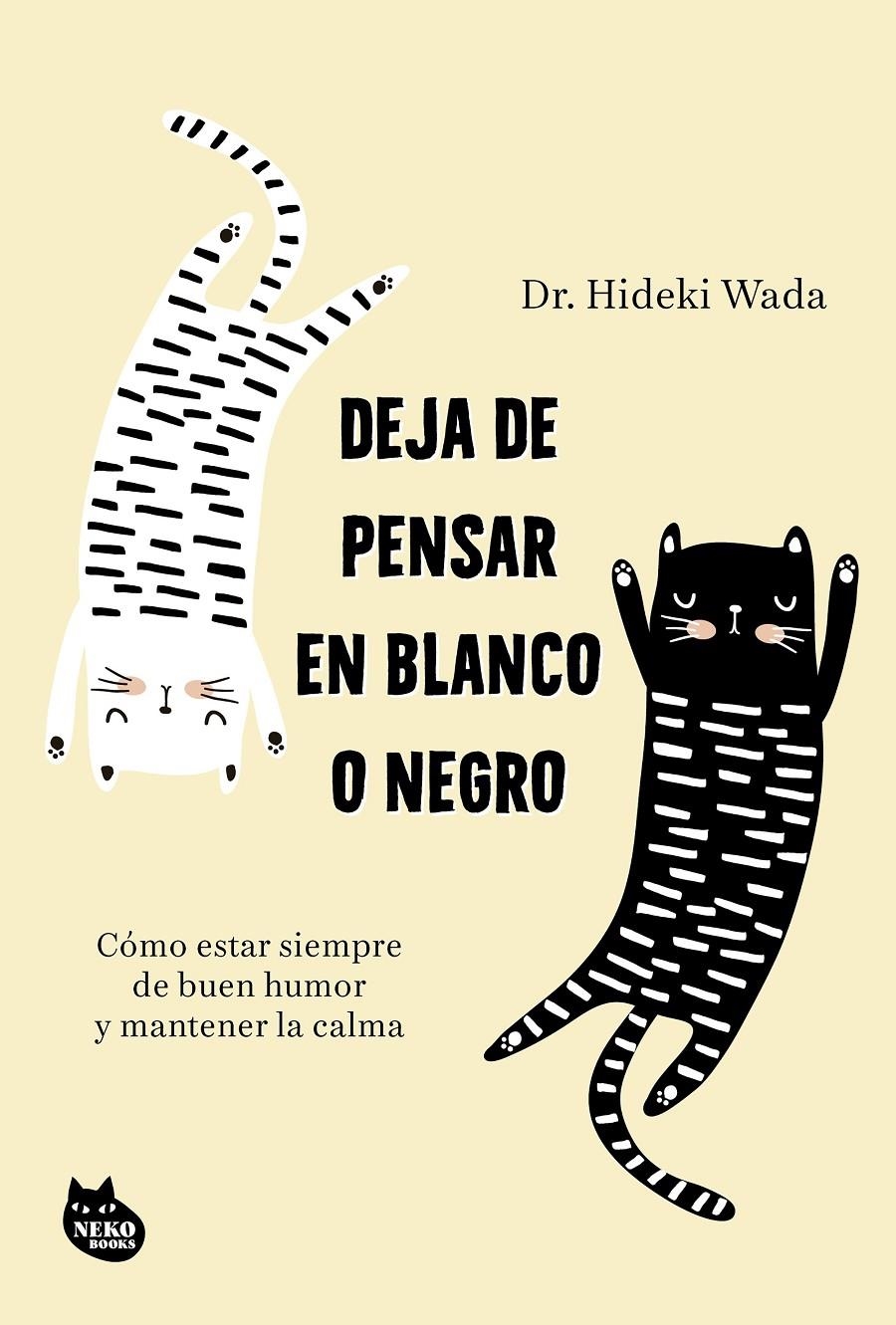 DEJA DE PENSAR EN BLANCO O NEGRO [RUSTICA] | WADA, HIDEKI | Akira Comics  - libreria donde comprar comics, juegos y libros online