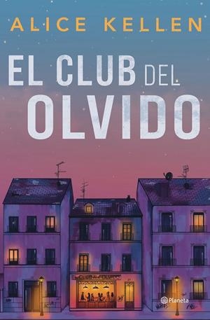 CLUB DEL OLVIDO, EL [RUSTICA] | KELLEN, ALICE | Akira Comics  - libreria donde comprar comics, juegos y libros online