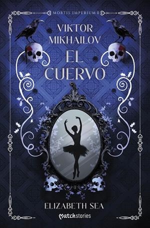 VIKTOR MIKHAILOV: EL CUERVO [RUSTICA] | SEA, ELIZABETH | Akira Comics  - libreria donde comprar comics, juegos y libros online